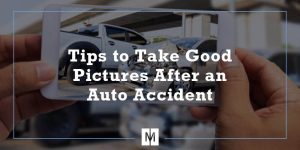 Tips to Take Good Pictures After an Auto Accident