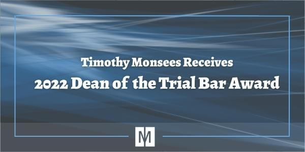 Tim Monsees Receives 2022 Dean of Trial Bar Award