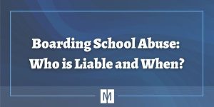 who is liable for boarding school abuse?