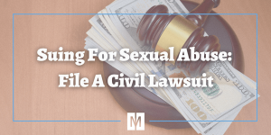 Suing For Sexual Abuse