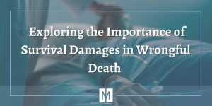 _Exploring the Importance of Survival Damages in Wrongful Death