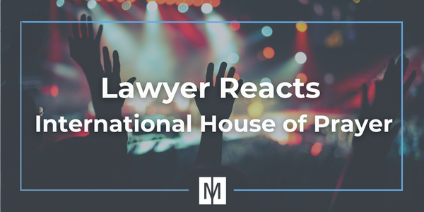 lawyer reacts international house of prayer