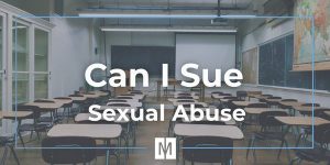 Can I sue for school sexual abuse