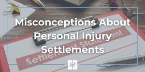 Common Misconceptions About Personal Injury Settlements